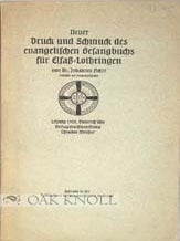 Order Nr. 91031 NEUER DRUCK UND SCHMUCK DES EVANGELISCHEN GESANGBUCHS FÜR ELSAß-LOTHRINGEN....