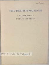 Order Nr. 91449 THE BRITISH MUSEUM, A GUIDE TO ITS PUBLIC SERVICES