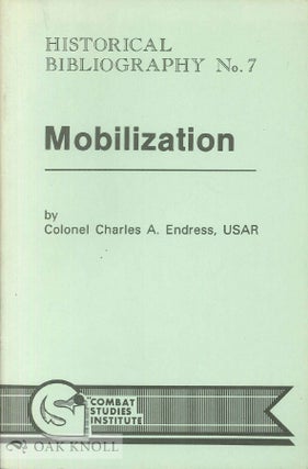 Order Nr. 91460 MOBILIZATION. Colonel Charles A. Endress