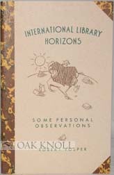 Order Nr. 91481 INTERNATIONAL LIBRARY HORIZONS, SOME PERSONAL OBSERVATIONS. Robert Vosper