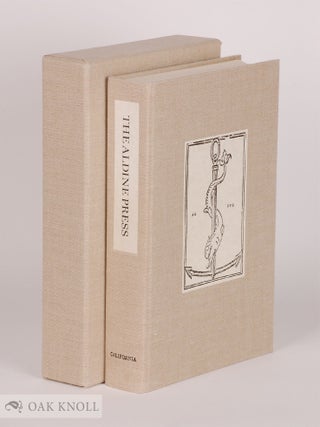 Order Nr. 91507 THE ALDINE PRESS, A CATALOGUE OF THE AHMANSON-MURPHY COLLECTION OF BOOKS BY OR...