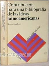 Order Nr. 91511 CONTRIBUCIÓN PARA UNA BIBLIOGRAFÍA DE LAS IDEAS LATINOAMERICANAS. Horacio Jorge...