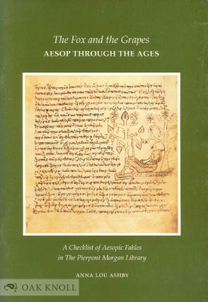 Order Nr. 91695 THE FOX AND THE GRAPES AESOP THROUGH THE AGES. Anna Lou Ashby