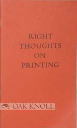 Order Nr. 91816 RIGHT THOUGHTS ON PRINTING IN AN AGE WHEN THE PRINTERS NEED CORRECTING.