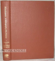 Order Nr. 92061 MASSACHUSETTS, A BIBLIOGRAPHY OF ITS HISTORY. John D. Haskell Jr