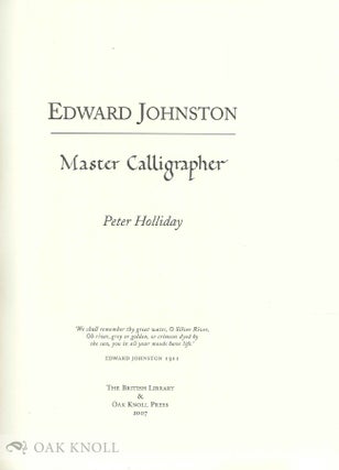 EDWARD JOHNSTON: MASTER CALLIGRAPHER