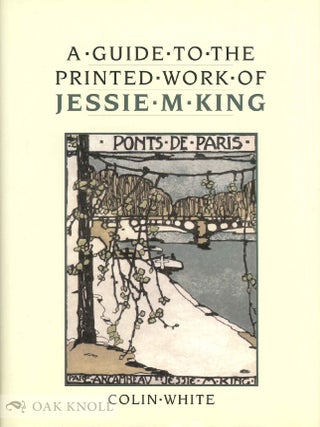 Order Nr. 93073 A GUIDE TO THE PRINTED WORK OF JESSIE M. KING. Colin White
