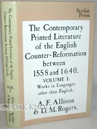 Order Nr. 93361 THE CONTEMPORARY PRINTED LITERATURE OF THE ENGLISH COUNTER-REFORMATION BETWEEN...