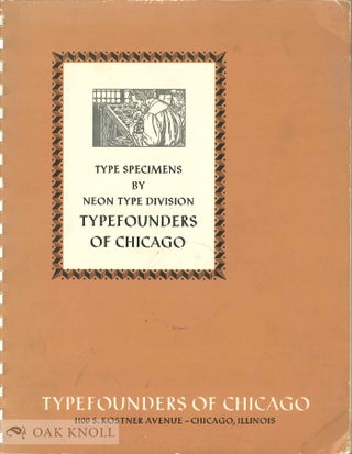 REFERENCE BOOK OF TYPE FACES: PRICE LIST #2 - NEON TYPE DIVISION. Typefounders of Chicago.