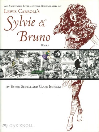 Order Nr. 94203 AN ANNOTATED INTERNATIONAL BIBLIOGRAPHY OF LEWIS CARROLL'S SYLVIE AND BRUNO...
