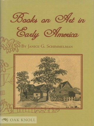 Order Nr. 94205 BOOKS ON ART IN EARLY AMERICA: BOOKS ON ART, AESTHETICS AND INSTRUCTION AVAILABLE...