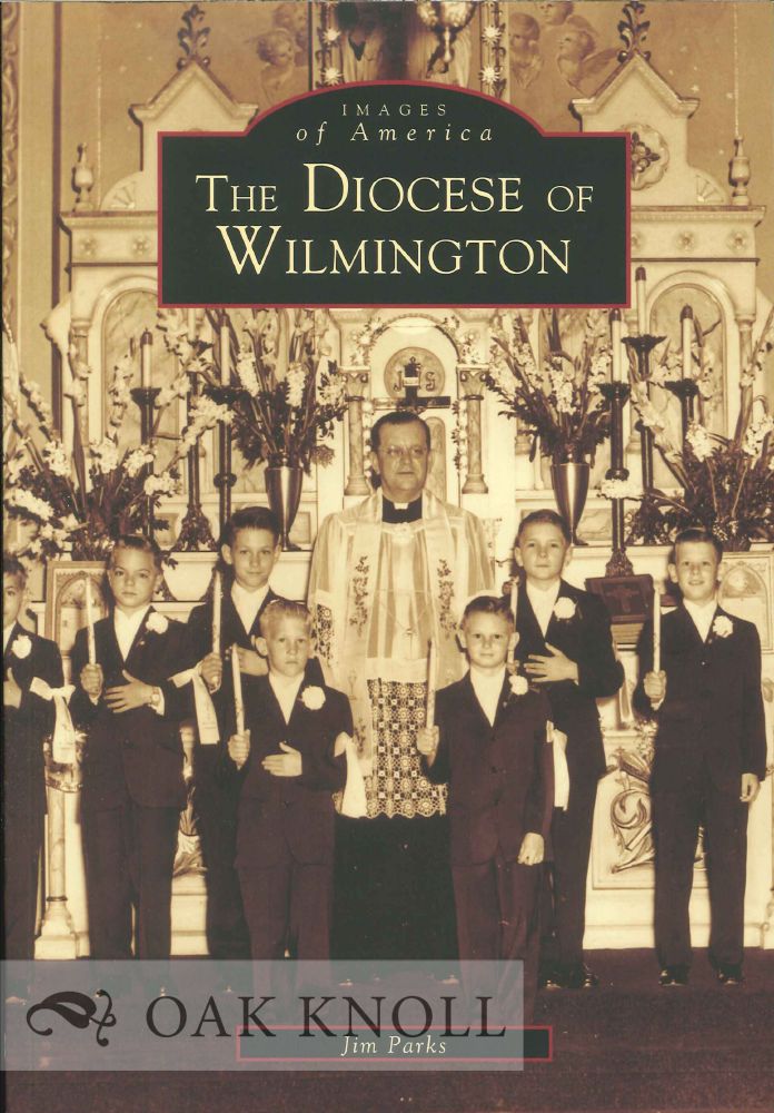 Order Nr. 94409 THE DIOCESE OF WILMINGTON. Jim Parks.