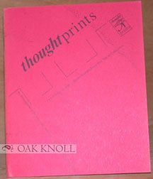 THOUGHTPRINTS, AN INVESTIGATION OF THE FORM AND CONTENT OF LANGUAGE ON THE PRINTED PAGE