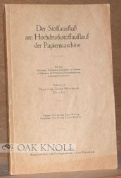 Order Nr. 94797 STOFFAUSFLUSS AM HOCHDRUCKSTOFFAUFLAUF DER PAPIERMASCHINE. Julius Herrmann