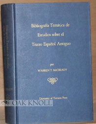 Order Nr. 94946 BIBLIOGRAFÍA TEMÁTICA DE ESTUDIOS SOBRE EL TEATRO ESPAÑOL ANTIGUO. Warren T....