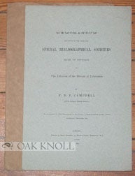 Order Nr. 94993 MEMORANDUM RELATIVE TO THE NEED FOR SPECIAL BIBLIOGRAPHICAL SOCIETIES. WITH AN...