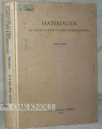 Order Nr. 95831 MATERIALIEN ZU EINER SLAWISTISCHEN BIBLIOGRAPHIE. Irmgard und Karl-Heinz Pollok...
