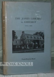 Order Nr. 96183 THE JONES LIBRARY IN AMHERST 1919-1969. Frank Prentice Rand.