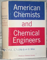 Order Nr. 96306 AMERICAN CHEMISTS AND CHEMICAL ENGINEERS. Wyndham D. Miles.