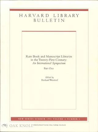 Order Nr. 96312 RARE BOOK AND MANUSCRIPT LIBRARIES IN THE TWENTY-FIRST CENTURY. Richard Wendorf
