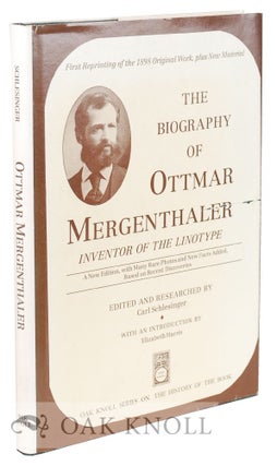 Order Nr. 96378 BIOGRAPHY OF OTTMAR MERGENTHALER, INVENTOR OF THE LINOTYPE. A NEW EDITION, WITH...