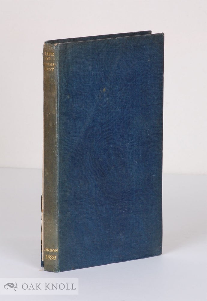 Order Nr. 96430 THE LIFE OF MR. THOMAS GENT, PRINTER, OF YORK WRITTEN BY HIMSELF. Thomas Gent.