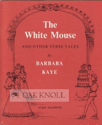 Order Nr. 96448 THE WHITE MOUSE AND OTHER VERSE TALES. Barbara Kaye