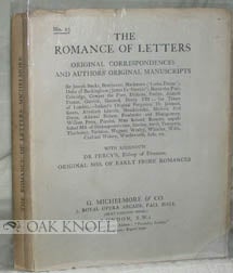 Order Nr. 96462 THE ROMANCE OF LETTERS ORIGINAL CORRESPONDENCES AND AUTHORS' ORIGINAL MANUSCRIPTS