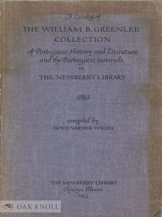 Order Nr. 96596 A CATALOG OF THE WILLIAM B. GREENLEE COLLECTION. Doris V. Welsh, compiler