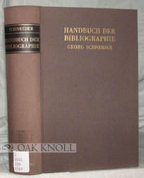 Order Nr. 96602 HANDBUCH DER BIBLIOGRAPHIE. Georg Schneider