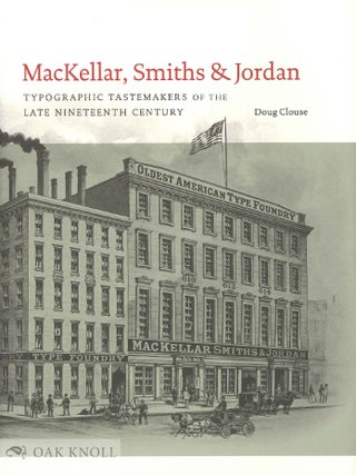 Order Nr. 96669 MACKELLAR, SMITHS & JORDAN: TYPOGRAPHIC TASTEMAKERS OF THE LATE NINETEENTH...