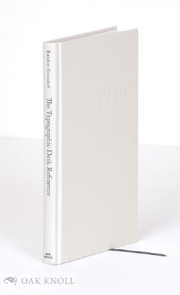 Order Nr. 96672 THE TYPOGRAPHIC DESK REFERENCE. Theodore Rosendorf