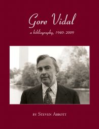 Order Nr. 96674 GORE VIDAL: A BIBLIOGRAPHY, 1940-2009. Steven Abbott