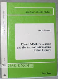 Order Nr. 96976 EDUARD MÖRIKE'S READING AND THE RECONSTRUCTION OF HIS EXTANT LIBRARY. Hal H....