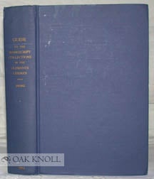 Order Nr. 97067 GUIDE TO THE MANUSCRIPT COLLECTIONS IN THE WILLIAM L. CLEMENTS LIBRARY. William...