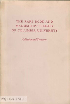 Order Nr. 97328 THE RARE BOOK AND MANUSCRIPT LIBRARY OF COLUMBIA UNIVERSITY, COLLECTIONS AND...