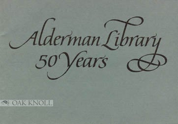 Order Nr. 97459 ALDERMAN LIBRARY: 50 YEARS