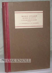 MARIE STUART, QUEEN OF SCOTS ( A CONCISE BIBLIOGRAPHY) VOLUME 1. Samuel A. and Tannenbaum.