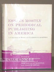 Order Nr. 97625 ESSAYS MOSTLY ON PERIODICAL PUBLISHING IN AMERICA. James Woodress