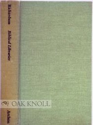 Order Nr. 97666 BIBLICAL LIBRARIES, A SKETCH OF LIBRARY HISTORY FROM 3400 B.C. TO A.D. 150....