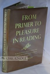 Order Nr. 98328 FROM PRIMER TO PLEASURE IN READING. Mary F. Thwaite