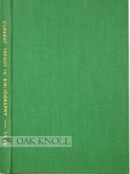 Order Nr. 98383 CURRENT TRENDS IN BIBLIOGRAPHY. Roy B. Stokes