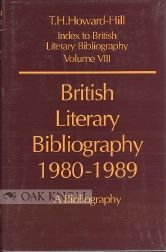 Order Nr. 98442 BRITISH LITERARY BIBLIOGRAPHY, 1980-1989, A BIBLIOGRAPHY. Trevor Howard-Hill