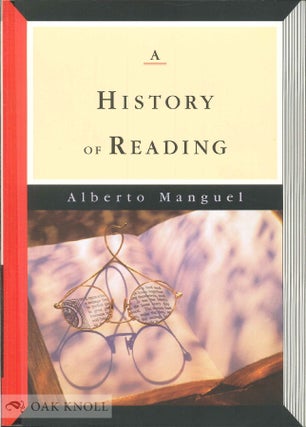 Order Nr. 98621 A HISTORY OF READING. Alberto Manguel