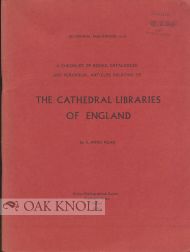 Order Nr. 98622 A CHECKLIST OF BOOKS, CATALOGUES AND PERIODICAL ARTICLES RELATING TO THE CATHEDRAL LIBRARIES OF ENGLAND. E. Anne Read.