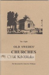 Order Nr. 98750 THE EIGHT OLD SWEDES' CHURCHES OF NEW SWEDEN. Reverend Dr. Kim-Eric Williams