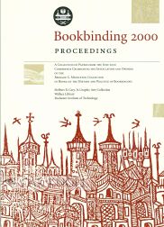 Order Nr. 98799 BOOKBINDING 2000 PROCEEDINGS. A COLLECTION OF PAPERS FROM THE JUNE 2000...