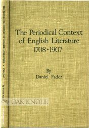Order Nr. 98840 THE PERIODICAL CONTEXT OF ENGLISH LITERATURE 1708-1907. Daniel Fader