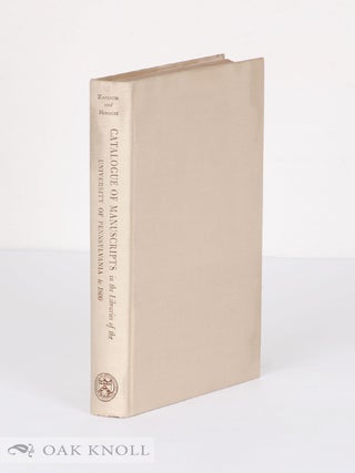 Order Nr. 98949 CATALOGUE OF MANUSCRIPTS IN THE LIBRARIES OF THE UNIVERSITY OF PENNSYLVANIA TO...