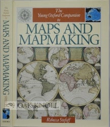 Order Nr. 99001 THE YOUNG OXFORD COMPANION TO MAPS AND MAPMAKING. Rebecca Stefoff